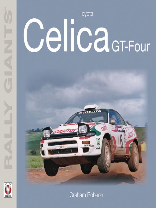 Title details for Toyota Celica GT-Four by Graham Robson - Available